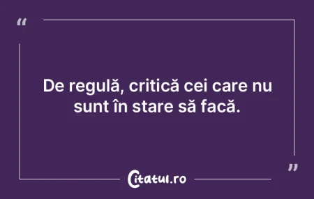 Unii, cu cât sunt mai ignoranţi, cu at...