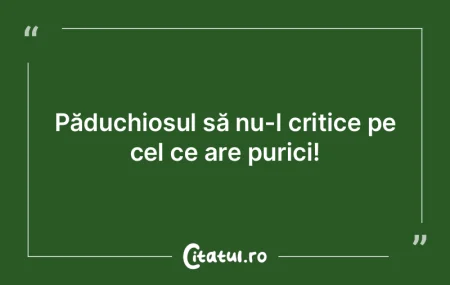 Criticii care au dispreţuit perspectiva...