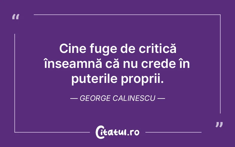 Citat George Calinescu - citate viata