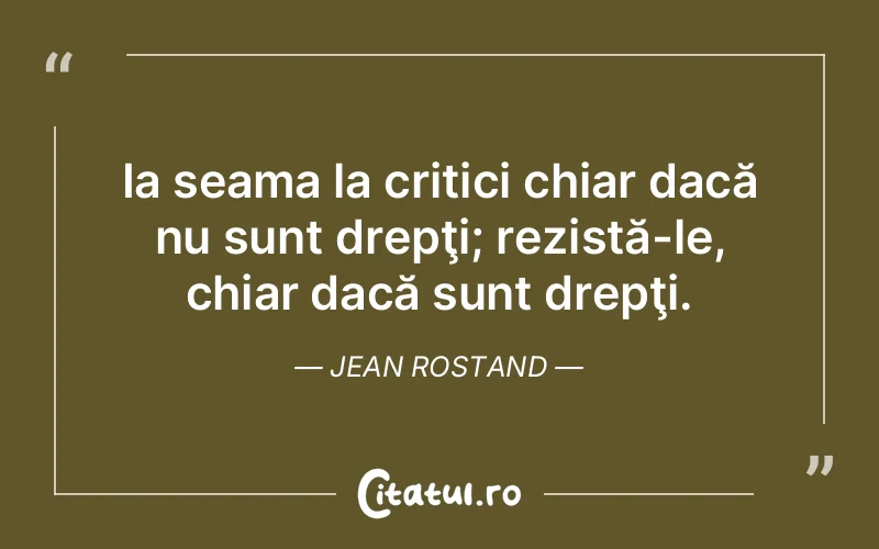 Citat Jean Rostand - citate viata