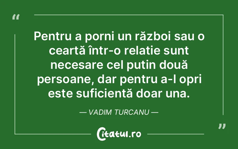 Citat Vadim Turcanu - citate viata