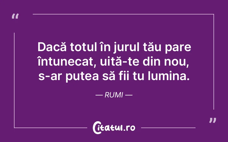Citat Rumi - citate viata