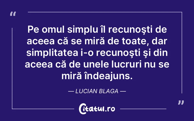 Citat Lucian Blaga - citate viata