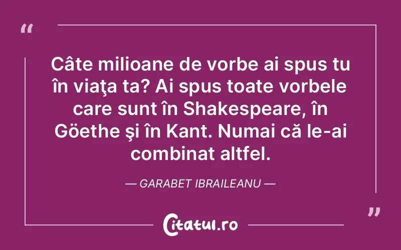 Citat Garabet Ibraileanu - citate viata
