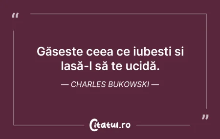 Fiecare moment este prețios. Charles Bu...