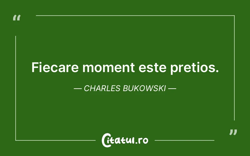 Citat Charles Bukowski - citate viata
