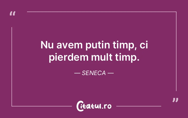 Citat Seneca - citate viata