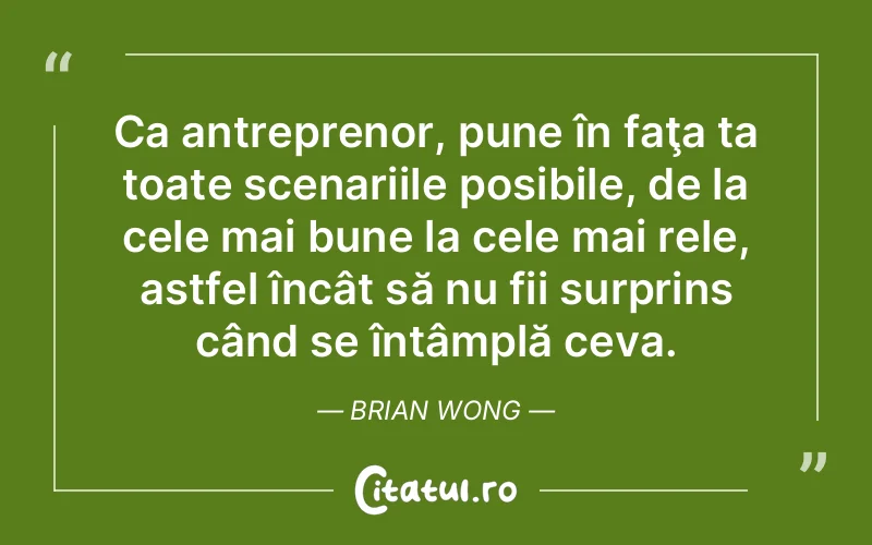 Citat Brian Wong - citate viata