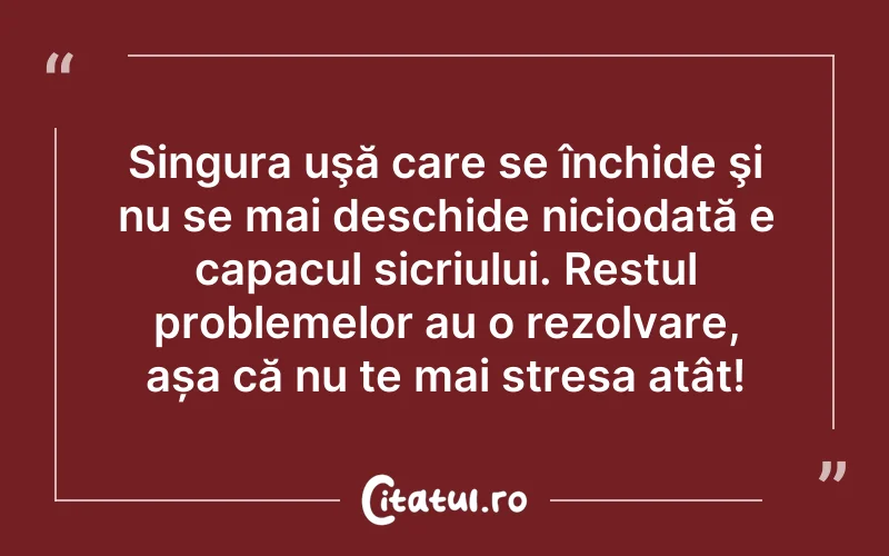 Citat Autor necunoscut - citate viata