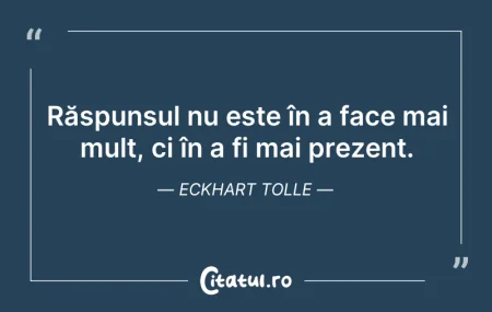 Adevărata putere stă în a te retrage şi ... Citeste si: Adevărata putere stă în a te retrage şi ...