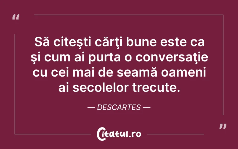 Citat Descartes - citate viata