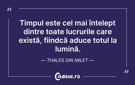 Citeste si: Viaţa e scurtă, dar ea cuprinde mai mult...
