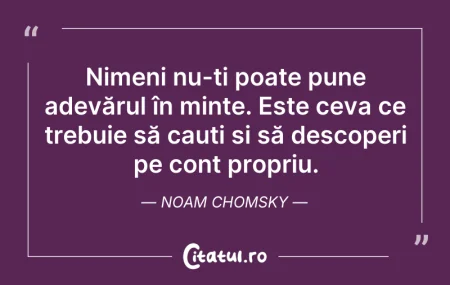 Citeste si: Adevărata educație este să-i faci pe oam...