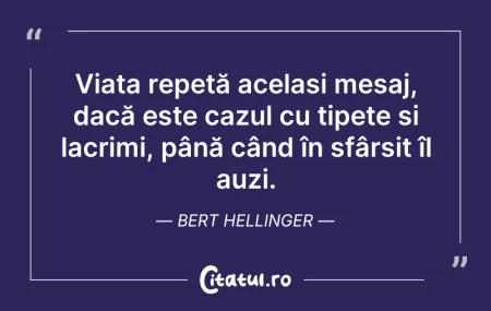 Citeste si: Viata îti taie aripile si îţi taie rădăc...