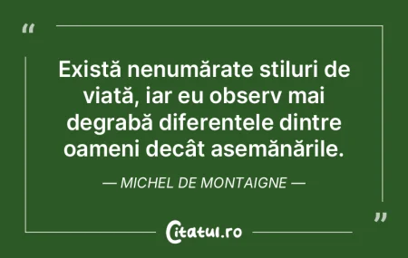 Există nenumărate stiluri de viață, ...