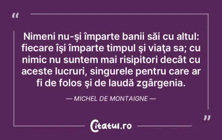 Nimeni nu-şi împarte banii săi cu alt...