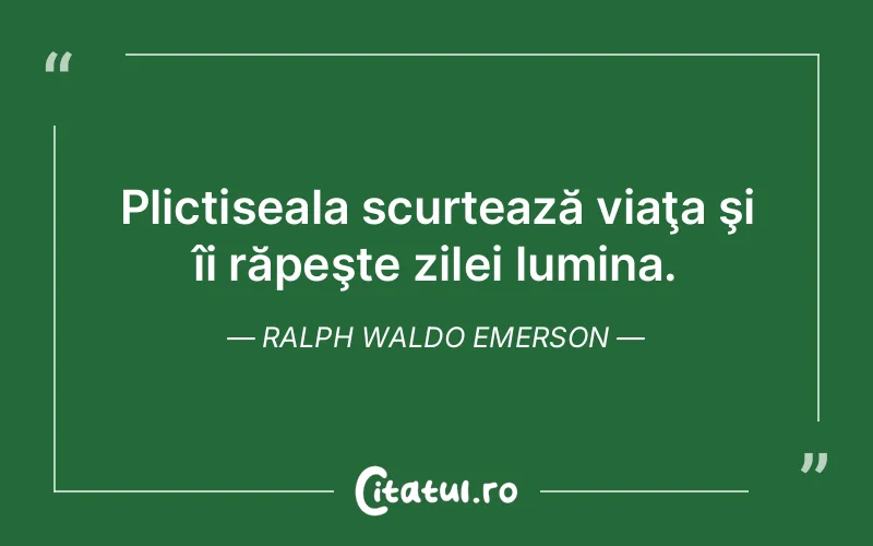 Citat Ralph Waldo Emerson - citate viata