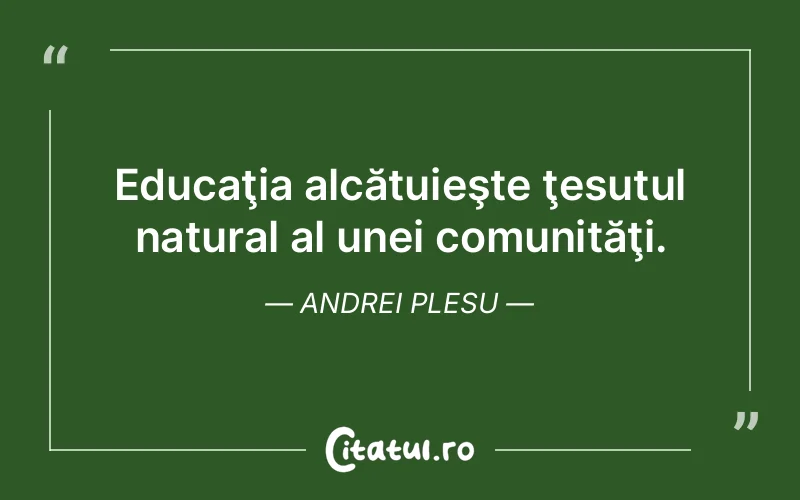 Citat Andrei Plesu - citate viata