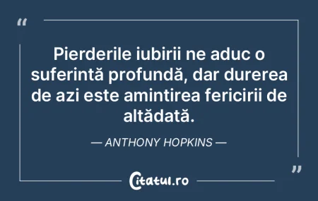 Pierderile iubirii ne aduc o suferință...