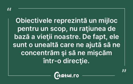 Obiectivele reprezintă un mijloc pentru... Obiectivele reprezintă un mijloc pentru...