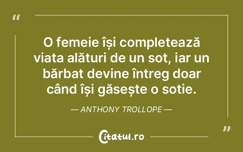 Citat Anthony Trollope - citate viata