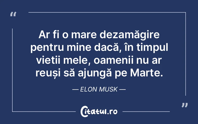 Citat Elon Musk - citate viata