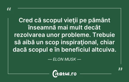Cred că scopul vieţii pe pământ îns... Cred că scopul vieţii pe pământ îns...