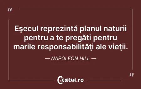 Eşecul reprezintă planul naturii pentr... Eşecul reprezintă planul naturii pentr...