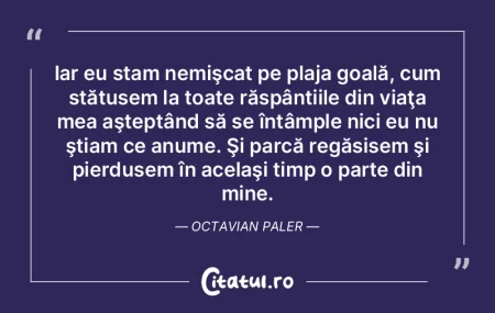 Iar eu stam nemişcat pe plaja goală, c... Iar eu stam nemişcat pe plaja goală, c...