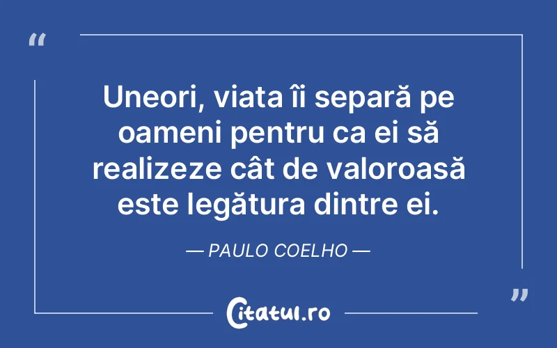 Citat Paulo Coelho - citate viata