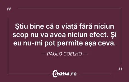 Ştiu bine că o viaţă fără niciun s... Ştiu bine că o viaţă fără niciun s...
