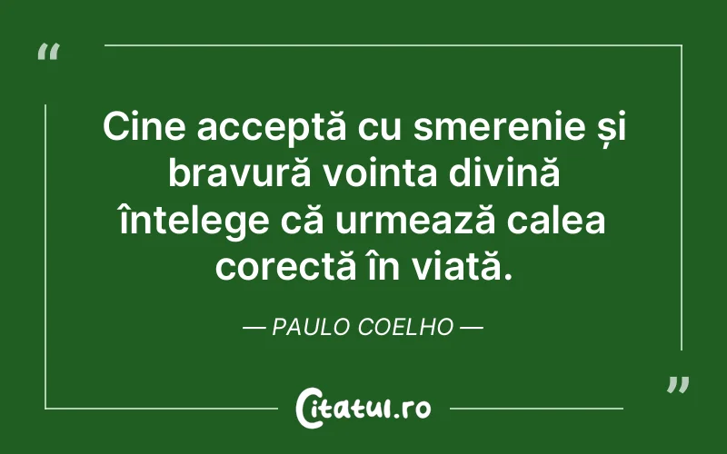 Citat Paulo Coelho - citate viata