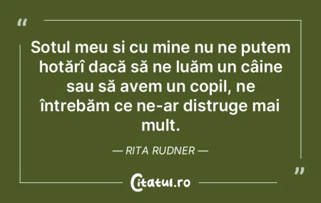 Soțul meu și cu mine nu ne putem hotă...