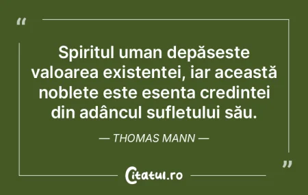 Spiritul uman depășește valoarea exis...