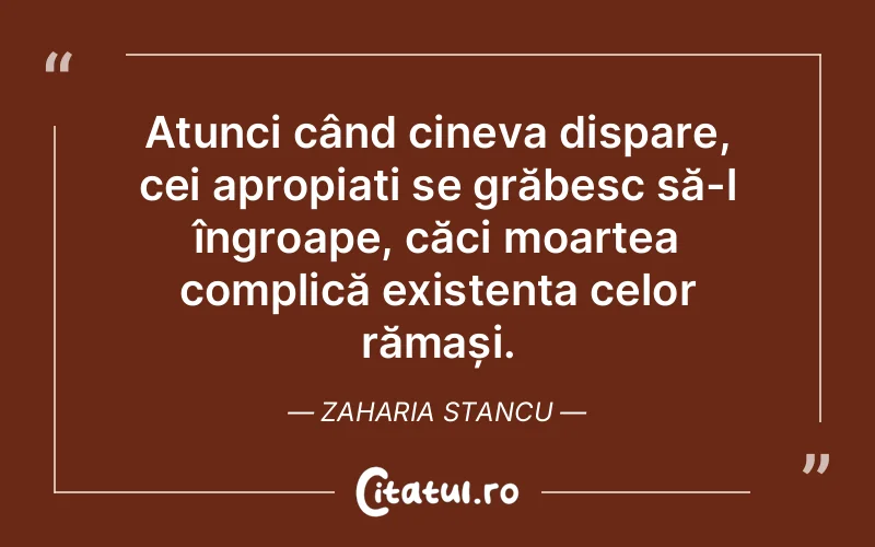 Citat Zaharia Stancu - citate viata