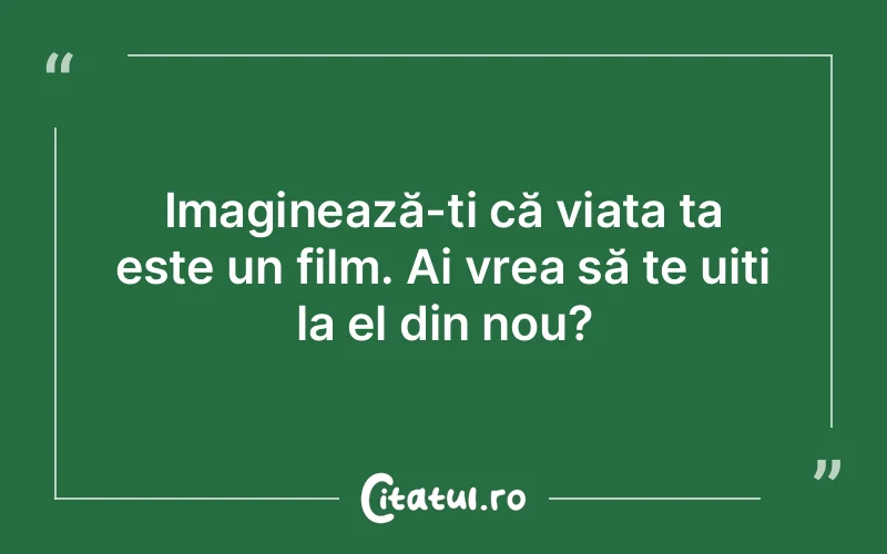 Citat Autor necunoscut - citate viata