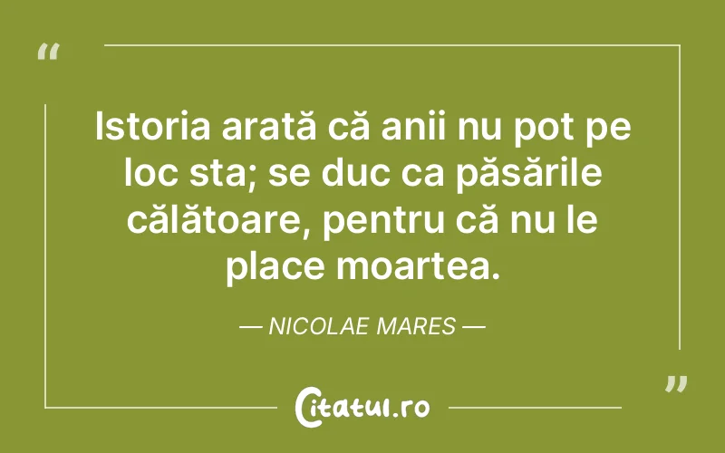 Citat Nicolae Mares - citate viata