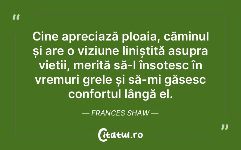 Citat Frances Shaw - citate viata