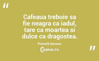 Cafeaua, bautura preferata a lumii civilizate. Thomas Jefferson...