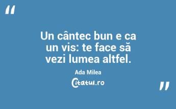Fiecare are propriul ritm, important e să nu dansezi pe melodia altcuiva. Ada Milea...