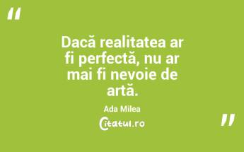Nu există note greșite, doar improvizații neinspirate. Ada Milea...
