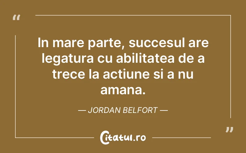 Citat Jordan Belfort - citate viata
