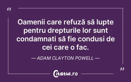 Puterea nu este un dar, ci un drept care...