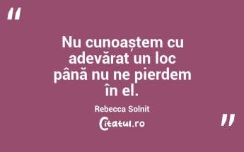 Pământul are muzica sa pentru cei care știu să asculte. George Santayana...