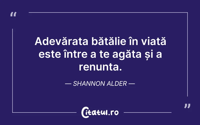 Citat Shannon Alder - citate viata