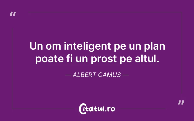 Citat Albert Camus - citate viata