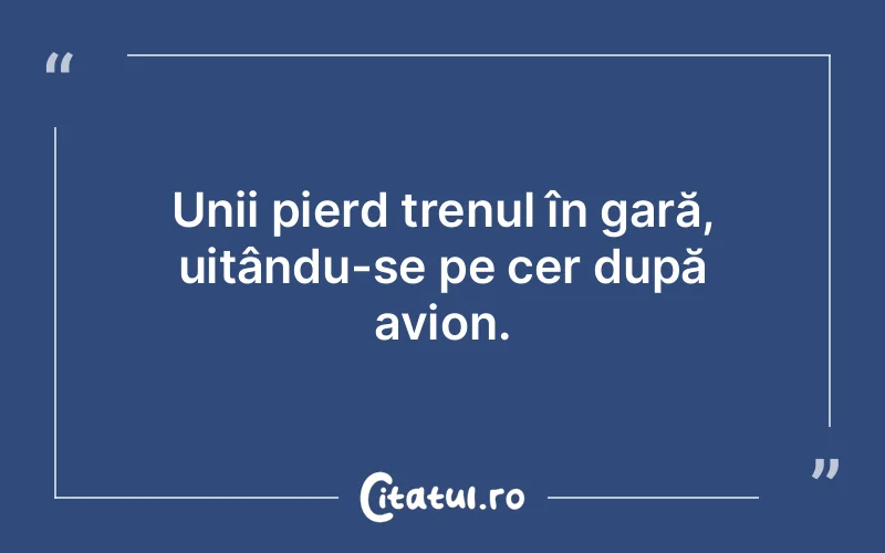 Citat Autor necunoscut - citate viata