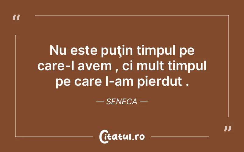 Citat Seneca - citate viata