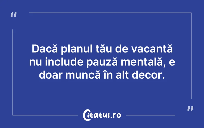 Citat Autor necunoscut - citate viata