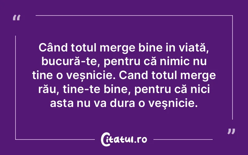Citat Autor necunoscut - citate viata